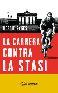 La carrera contra la stasi - Herbie Sykes
