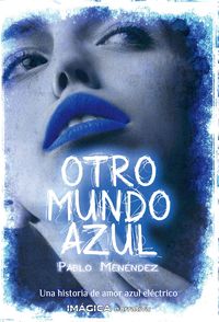 otro mundo azul - Pablo Menendez