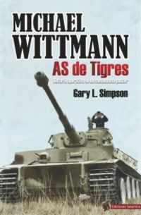 michael wittmann - as de tigres - Gary L. Simpson