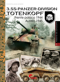 3. ss-panzer-division totenkopf - frente polaco 1944. austria 1944