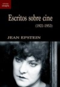 escritos sobre cine (1921-1953) - Jean Epstein