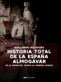 historia total de la españa almogavar - Guillermo Rocafort Perez