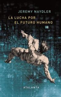 la lucha por el futuro humano - 5g, realidad aumentada y el internet de las cosas - Jeremy Naydler