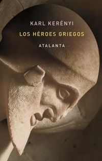 los heroes griegos - Karl Kerenyi