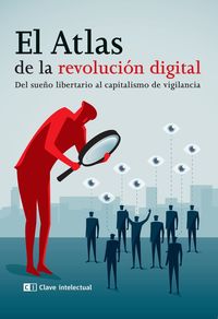 atlas de la revolucion digital, el - del sueño libertario al capitalismo de vigilancia - Aa. Vv