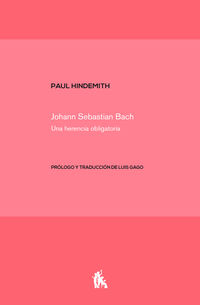 johan sebastian bach - una herencia obligatoria - Paul Hindemith
