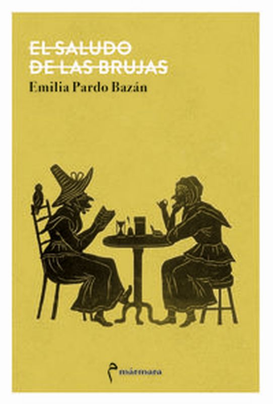 el saludo de las brujas - Emilia Pardo Bazan