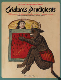 criaturas prodigiosas - el libro de los demonios, los conjuros y las apariciones - Seyed Mehdi
