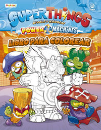 superthings - libro para colorear superthings power machines - Aa. Vv.