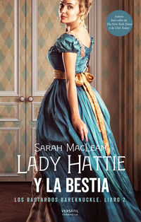 lady hattie y la bestia (los bastardos bareknuckle 2) - Sarah Maclean