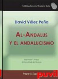 AL-ANDALUS Y EL ANDALUCISMO