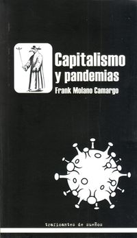 capitalismo y pandemias - Frank Solano Camargo