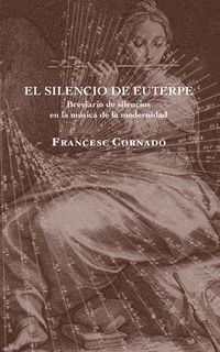 El silencio de euterpe - Francesc Cornado