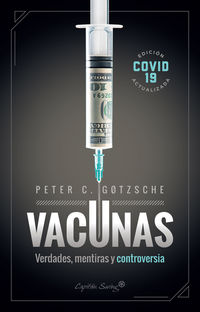vacunas - verdades, mentiras y controversia