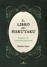 el libro del hakutaku - bestiario de monstruos japoneses - Matthew Meyer