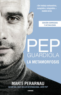 pep guardiola - la metamorfosis - edicion 10º aniversario - Marti Perarnau
