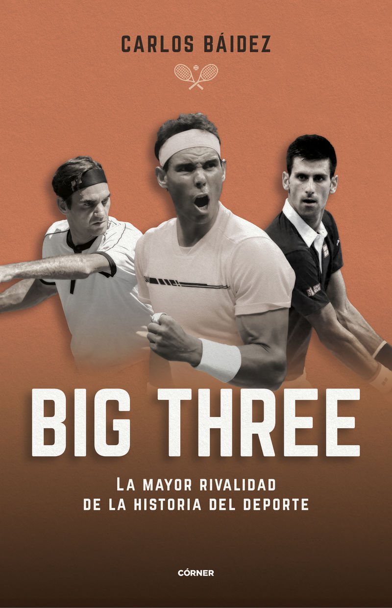 big three - la mayor rivalidad de la historia