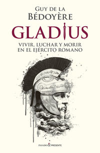 gladius - Guy De La Bedoyere