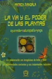 la via y el poder de las plantas - ayurveda+naturopatia+yoga