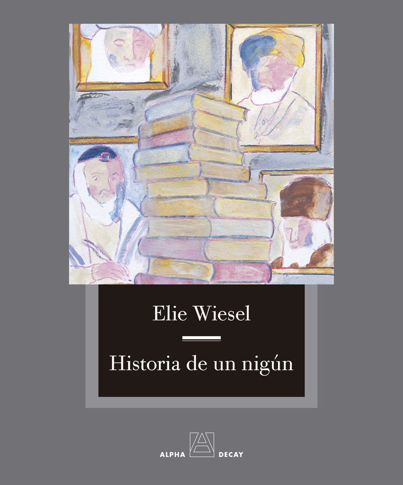 historia de un nigun - Elie Wiesel / Mark Podwal (il. )