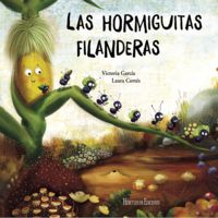 las hormiguitas filanderas - Victoria Garcia / Laura Cortes (il. )