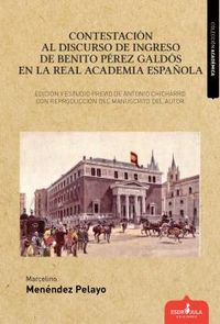 contestacion al discurso de ingreso de benito perez galdos en la real academia española - Marcelino Menendez Pelayo