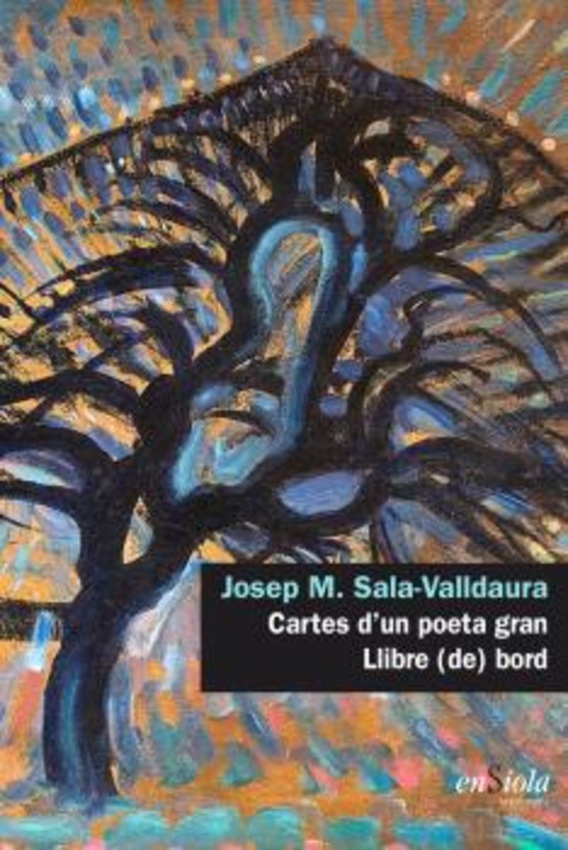 cartes d'un poeta gran - llibre (de) bord - Josep M. Sala-Valldaura