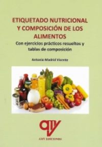etiquetado nutricional y composicion de los alimentos - Antonio Madrid Vicente