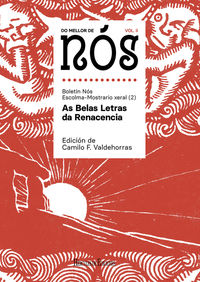 DO MELLOR DE NOS II. ESCOLMA-MOSTRARIO XERAL DO BOLETIN NOS (VOL. 2) : AS BELAS LETRAS DA RENACENCIA