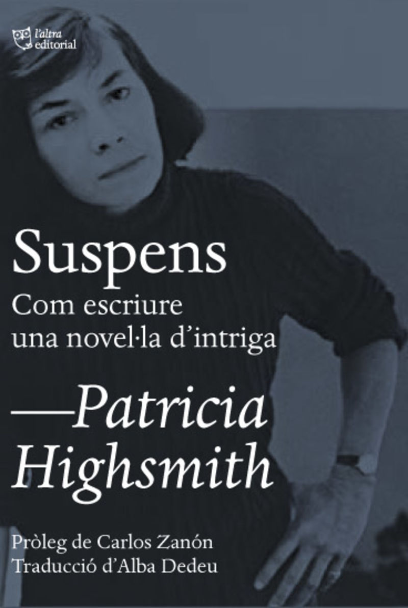 suspens - com escriure una novella d'intriga - Patricia Highsmith