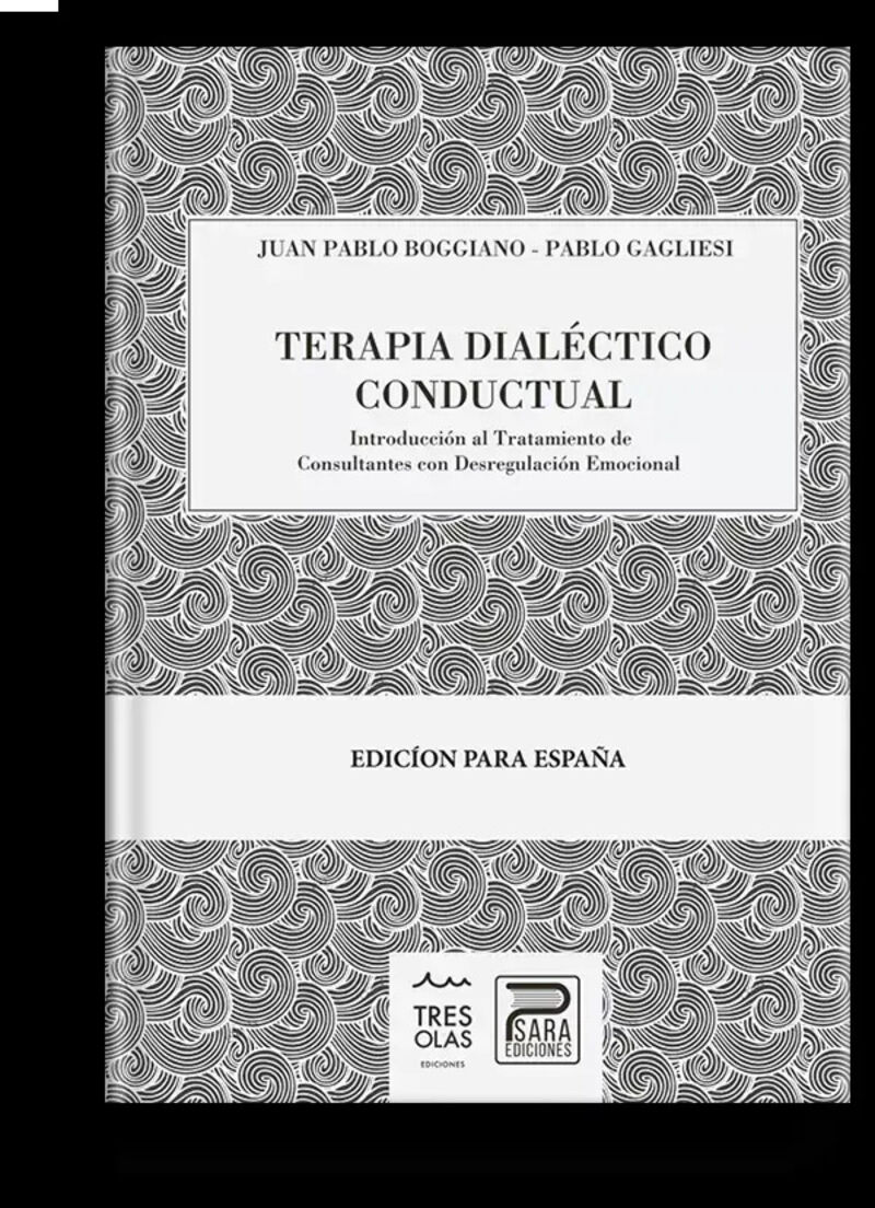 terapia dialectico conductual - introduccion al tratamiento - Pablo Gagliesi / Juan Pablo Boggiano