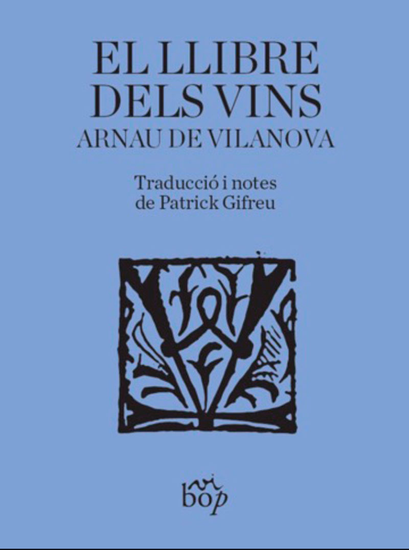 el llibre dels vins - Arnau De Vilanova