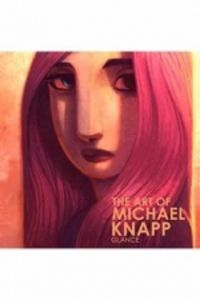 the art of michael knapp, glance - Michael Knapp