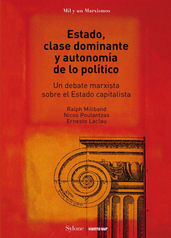 estado, clase dominante y autonomia de lo politico - Laclau / Miliband