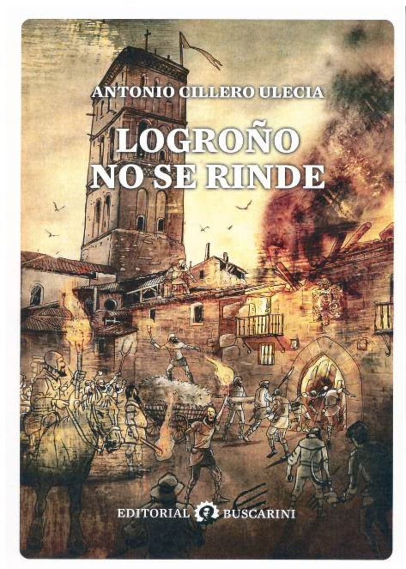LOGROÑO NO SE RINDE - COMEDIA DE EXALTACION HISTORICA EN DOS JORNADAS