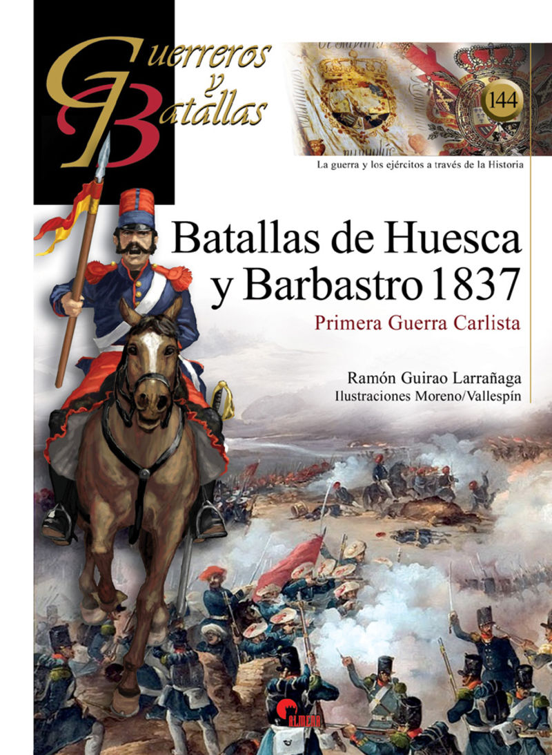 BATALLAS DE HUESCA Y BARBASTRO 1837 - PRIMERA GUERRA CARLISTA