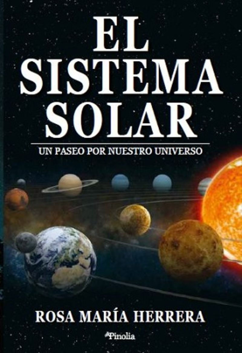 el sistema solar - un paseo por nuestro universo
