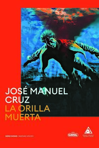 la orilla muerta - Jose Manuel Cruz