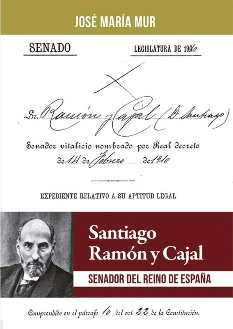 SANTIAGO RAMON Y CAJAL. SENADOR DEL REINO DE ESPAÑA