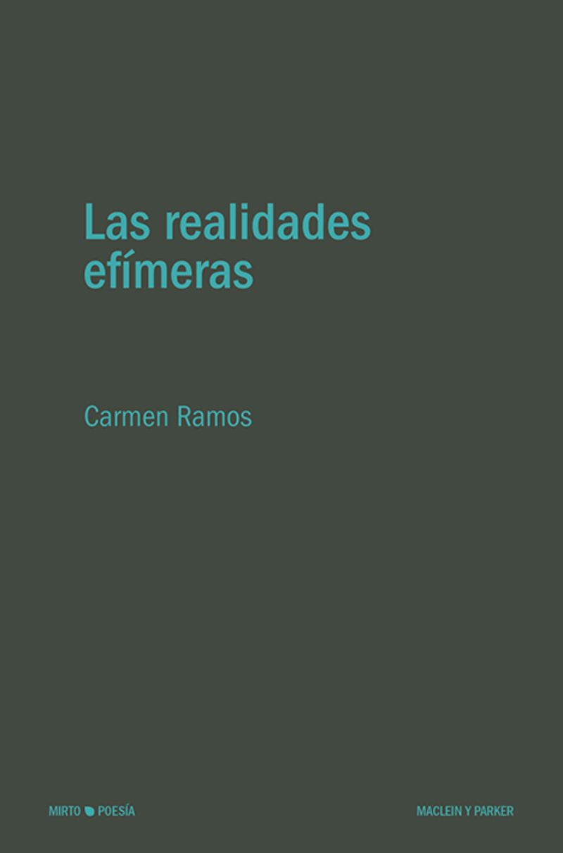 las realidades efimeras - Carmen Ramos