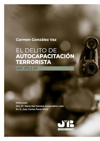 el delito de autocapacitacion terrorista (art. 575.2 cp) - Carmen Gonzalez Vaz