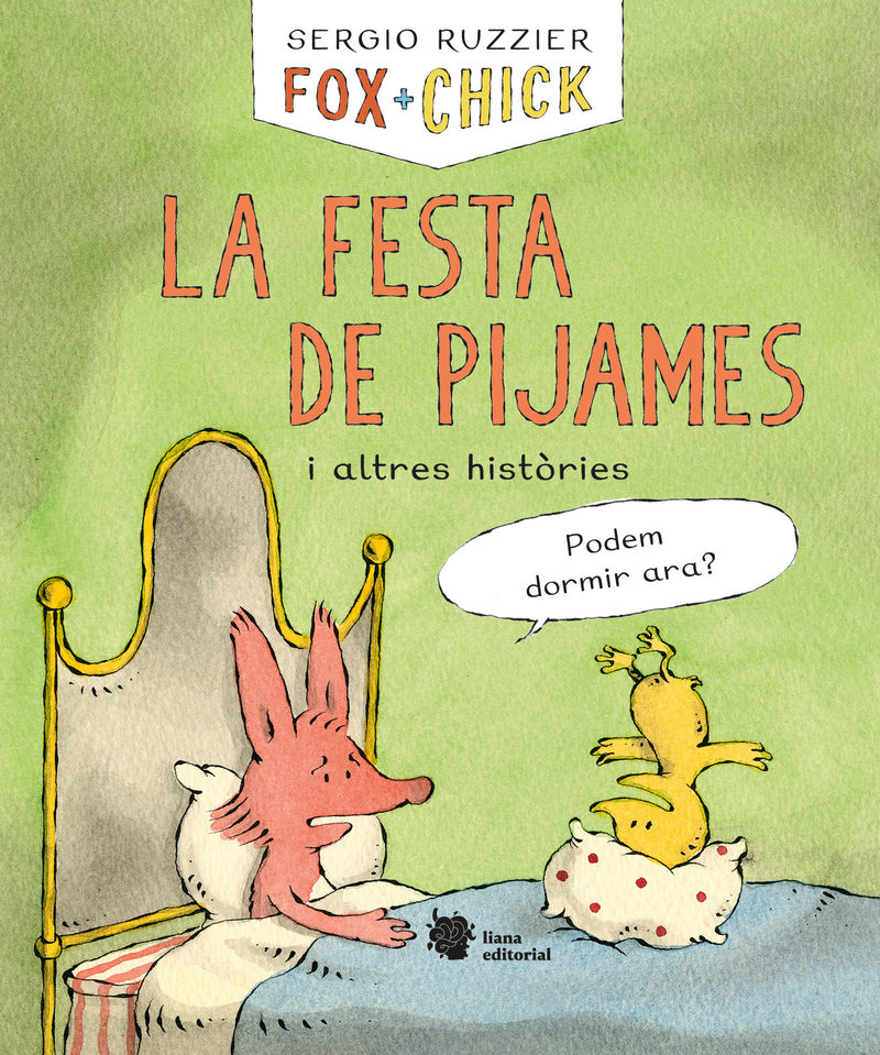 FOX + CHICK - LA FESTA DE PIJAMES I ALTRES HISTORIES