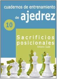sacrificios posicionales - Antonio Gude Fernandez
