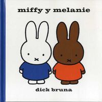 miffy y melanie - Dick Bruna