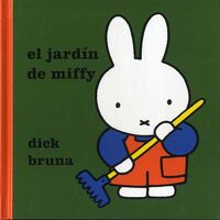 el jardin de miffy - Dick Bruna