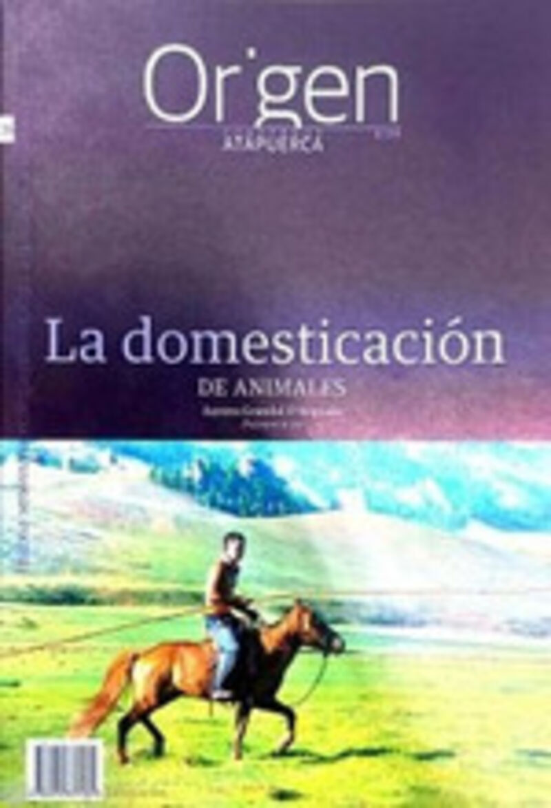 ORIGEN 26 - LA DOMESTICACION - DE ANIMALES