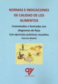 normas e indicaciones de calidad de los alimentos - Antonio Madrid Vicente