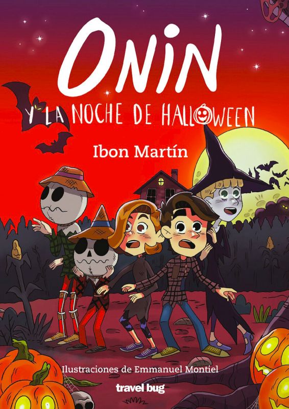 onin y la noche de halloween - Ibon Martin / Emmanuel Montiel (il. )