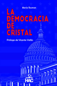 la democracia de cristal - Maria Rozman