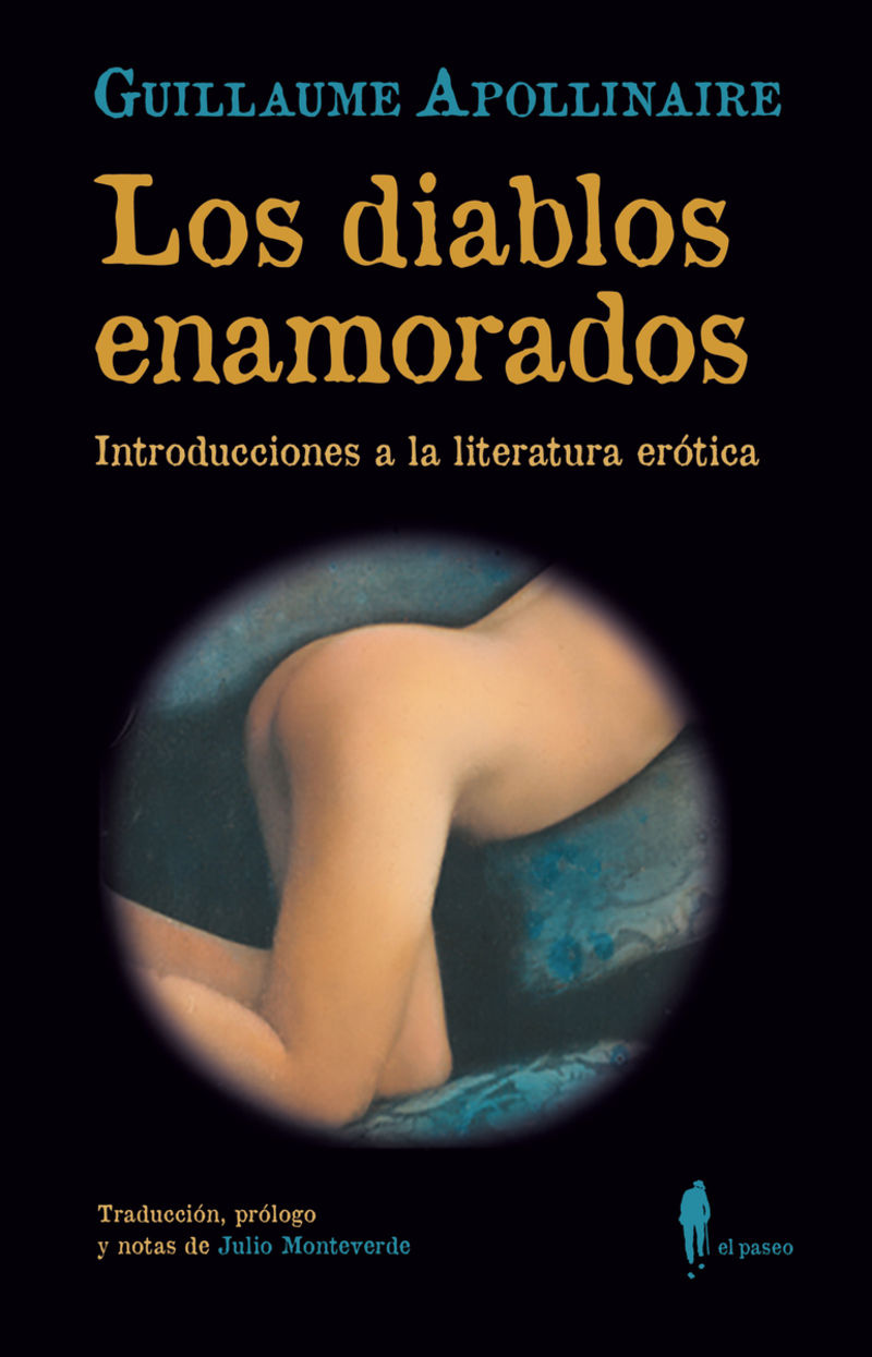 LOS DIABLOS ENAMORADOS - INTRODUCCIONES A LA LITERATURA EROTICA - INTRODUCCIONES A LA LITERATURA EROTICA